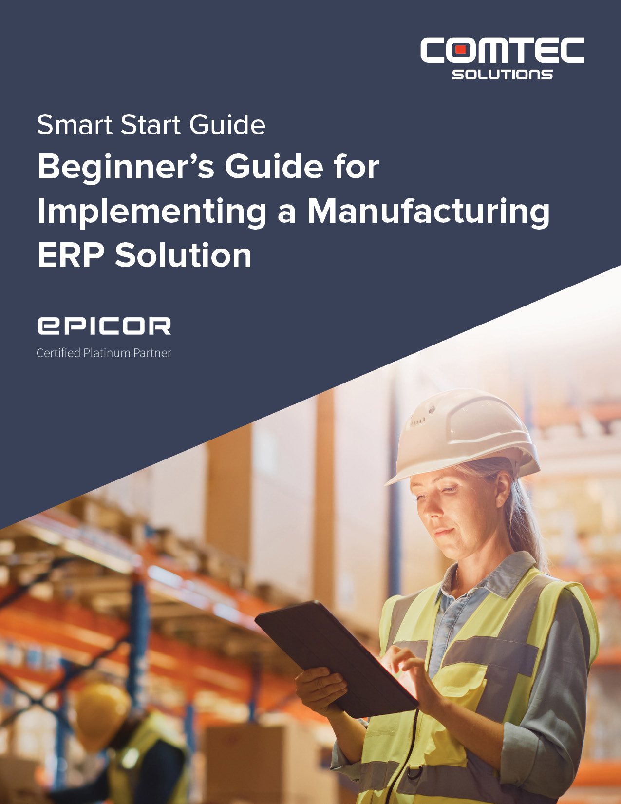 ComTec Ebook: Manufacturers' Beginner's Guide Fro Implementing an ERP ComTec Ebook: Manufacturers' Beginner's Guide Fro Implementing an ERP